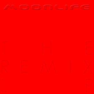 Moonlife - The Remix LP